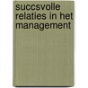 Succsvolle relaties in het management door Willems
