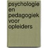 Psychologie en pedagogiek voor opleiders