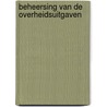Beheersing van de overheidsuitgaven by Koopmans