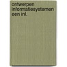 Ontwerpen informatiesystemen een inl. door Eve Hartman