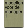 Modellen voor de manager 1 door Hasper