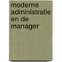 Moderne administratie en de manager