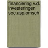 Financiering v.d. investeringen soc.asp.omsch door Onbekend