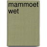 Mammoet wet by Verlinden