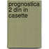 Prognostica 2 dln in casette