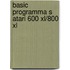 Basic programma s atari 600 xl/800 xl