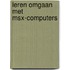 Leren omgaan met msx-computers