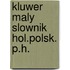Kluwer maly slownik hol.polsk. p.h.