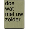 Doe wat met uw zolder door Daru