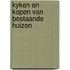 Kyken en kopen van bestaande huizen