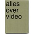 Alles over video