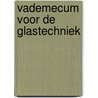 Vademecum voor de glastechniek door P. Heller