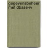 Gegevensbeheer met DBase-IV door J.C. Keijnenberg
