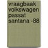 Vraagbaak volkswagen passat santana -88