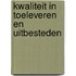 Kwaliteit in toeleveren en uitbesteden