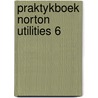 Praktykboek norton utilities 6 door Sluman