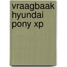 Vraagbaak Hyundai Pony XP door Onbekend