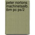 Peter nortons machinetaalb. ibm pc ps/2