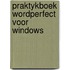 Praktykboek wordperfect voor windows