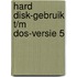 Hard disk-gebruik t/m dos-versie 5