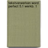 Tekstverwerken word perfect 5.1 werkb. 1 door Timmer