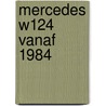 Mercedes w124 vanaf 1984 door P.H. Olving