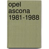 Opel ascona 1981-1988 by P.H. Olving