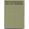 Elektronicaprojecten voor msx computers door Dreumel