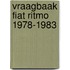 Vraagbaak fiat ritmo 1978-1983