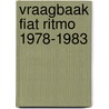 Vraagbaak fiat ritmo 1978-1983 by P.H. Olving