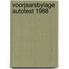 Voorjaarsbylage autotest 1988 by Unknown