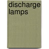 Discharge lamps door Nicholas Meyer