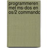 Programmeren met ms-dos en os/2 commando by Barbara Bloem