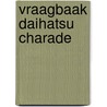 Vraagbaak Daihatsu Charade door Onbekend