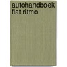 Autohandboek fiat ritmo by Peter G. Strasman