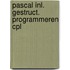 Pascal inl. gestruct. programmeren cpl