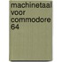 Machinetaal voor commodore 64