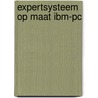 Expertsysteem op maat ibm-pc by Peetoom