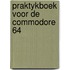 Praktykboek voor de commodore 64