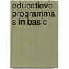 Educatieve programma s in basic by Voorburg