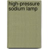 High-pressure sodium lamp door Jan Groot