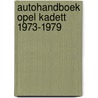 Autohandboek opel kadett 1973-1979 by Austin Haynes