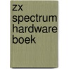 Zx spectrum hardware boek door Adrian Dickens