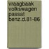 Vraagbaak volkswagen passat benz.d.81-86