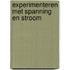 Experimenteren met spanning en stroom