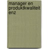 Manager en produktkwaliteit enz door Robert Mulder