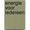 Energie voor iedereen door Joke Hoogeveen