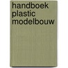 Handboek plastic modelbouw door Chesneau