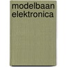 Modelbaan elektronica door Schravendeel