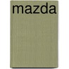 Mazda by Tracy Nelson Maurer